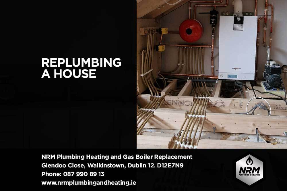 Replumbing-a-house-cost---NRM-Plumbing-and-Heating-Dublin